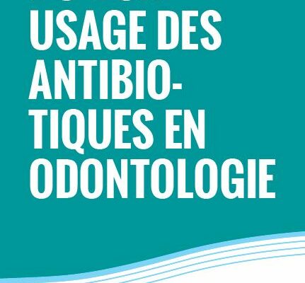 Mémento du bon usage des antibiotiques en odontologie