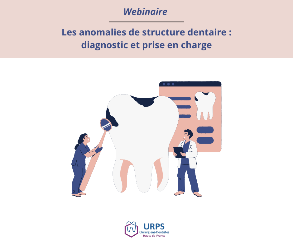 [Webinaire] Les anomalies de structure dentaire : diagnostic et prise en charge